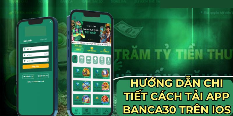 huong-dan-chi-tiet-cach-tai-app-banca30-tren-ios